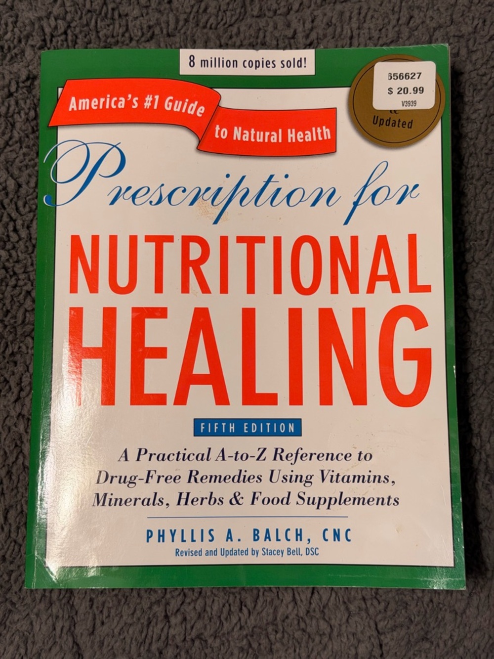 Balch Prescription for Nutritional Healing - White & Green Spine